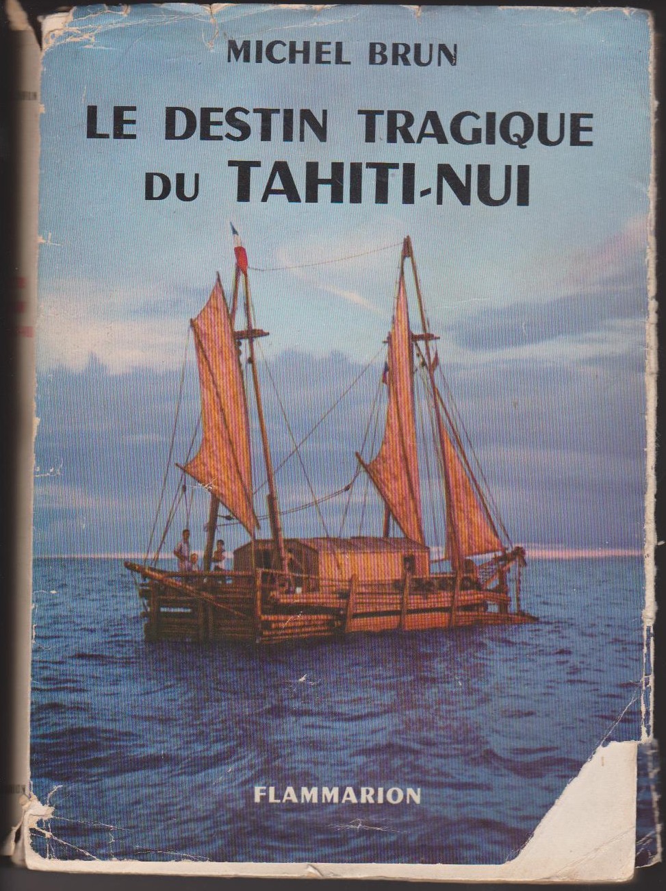 LE DESTIN TRAGIQUE DU TAHITI NUI